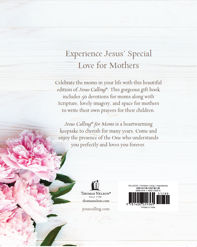 Jesus Calling for Moms, Padded Hardcover, with Full Scriptures: Devotions for Strength, Comfort, and Encouragement